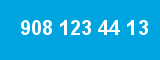 908 123 44 13